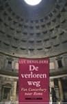 De verloren weg - van Canterbury naar Rome