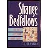 Strange Bedfellows: The First American Avant-Garde Strange Bedfellows: The First American Avant-Garde