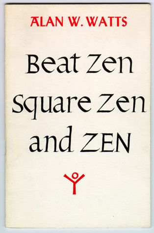 Beat Zen, Square Zen and Zen (Paperback)