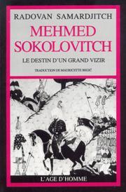 Mehmed Sokolovitch Le Destin D'un Grand Vizir