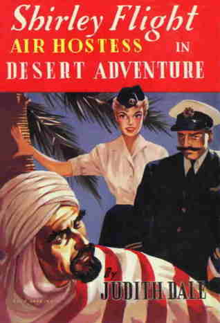 Shirley Flight, Air Hostess in Desert Adventure (hardback)