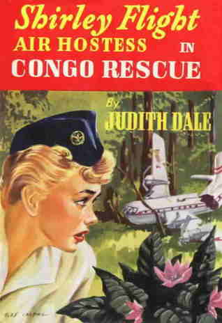 Shirley Flight, Air Hostess and the Congo Rescue (hardback)