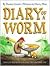 Diary of A Worm by Doreen Cronin