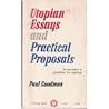 Utopian essays and practical proposals