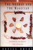 The Shaman and the Magician: Journeys Between the Worlds (Paperback)