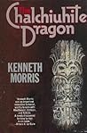 The Chalchiuhite Dragon: A Tale of Toltec Times