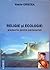 Religie si ecologie: pledoarie pentru parteneriat [Religion and ecology]