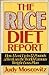 The Rice Diet Report: How I...
