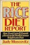 The Rice Diet Report by Judy Moscovitz
