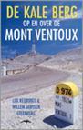 De kale berg: op en over de Mont Ventoux (Paperback)
