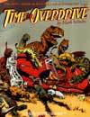 Time in Overdrive (The Cadillacs & Dinosaurs Saga, Vol. 3)