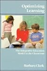 Optimizing Learning: The Integrative Education Model in the Classroom