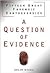 A Question of Evidence