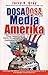 Dosa-dosa Media Amerika by Jerry D. Gray