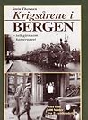 Krigsårene i Bergen - sett gjennom kameraøyet Krigsårene i Bergen - sett gjennom kameraøyet