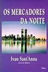Os mercadores da ...