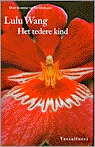 Het tedere kind (Hardcover)