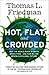 Hot, Flat and Crowded