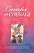 Lamps of Courage: By Dim and Flaring Lamps / Home Fires Burning / A Light in the Night / Beside the Golden Door