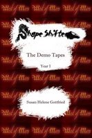 Shapeshifter : The Demo Tapes -- Year 1