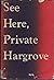 See Here, Private Hargrove