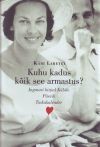 Kuhu kadus kõik see armastus? (Hardcover)