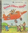 Toad Flies High (Little Golden Book) Toad Flies High (Little Golden Book)
