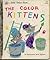 The Color Kittens (A Little Golden Book)