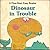 Dinosaur in Trouble (A First-Start Easy Reader)