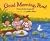 Good Morning, Pond by Alyssa Satin Capucilli Good Morning, Pond by Alyssa Satin Capucilli