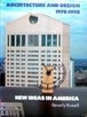 Architecture and design 1970-1990: new ideas in America