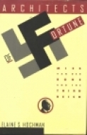 Architects of Fortune: Mies Van Der Rohe and the Third Reich (Hardcover)