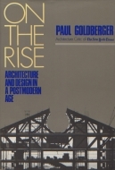 On the rise: Architecture and design in a post modern age (Hardcover)