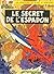 Le Secret de l'Espadon by Edgar P. Jacobs