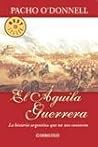 El Águila Guerrera by Pacho O'Donnell