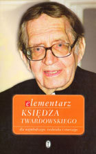 Elementarz księdza Twardowskiego dla najmłodszego, średniaka i starszego (Paperback)