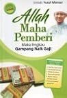 Allah Maha Pemberi Maka Engkau Gampang Naik Gaji