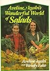 Aveline Kushi's Wonderful World of Salads Aveline Kushi's Wonderful World of Salads