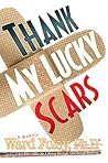 Thank My Lucky Scars
