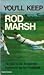 You'll Keep by Rod Marsh