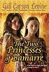 The Two Princesses of Bamarre by Gail Carson Levine