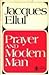 Prayer and Modern Man