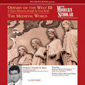 Odyssey Of The West III: The Medieval World (The Modern Scholar)
