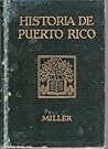 Historia de Puerto Rico (Hardcover) by Paul G. Miller