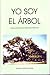 YO SOY EL ARBOL: Poemas Descriptivos de Arboles de Puerto Rico (Paperback) (D'vinni Ltda.)
