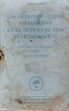 Los Derechos Civiles Reconocidos en el Sistema de Vida Puertorriqueno (Dept. de Instruccion Publica Div. Editorial)