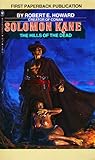 Solomon Kane: The Hills of the Dead (Solomon Kane #2) Solomon Kane: The Hills of the Dead (Solomon Kane #2)
