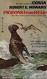 Pigeons from Hell by Robert E. Howard Pigeons from Hell by Robert E. Howard