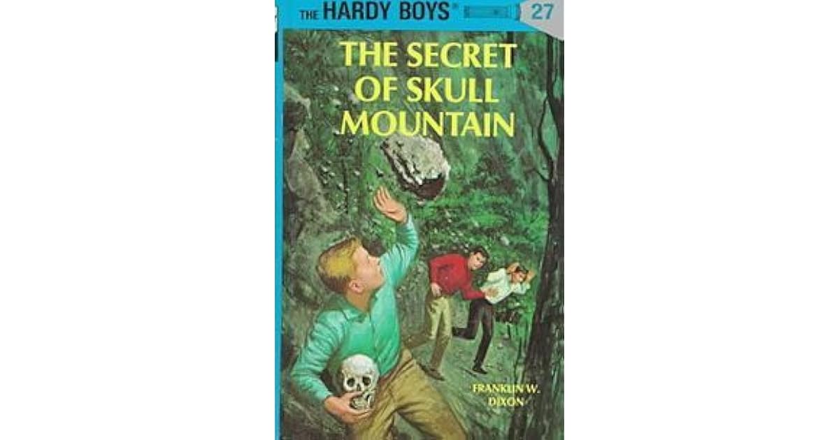 The Secret of Skull Mountain by Franklin W. Dixon