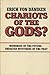 Chariots of the Gods? by Erich von Däniken